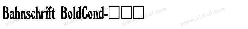 Bahnschrift BoldCond字体转换